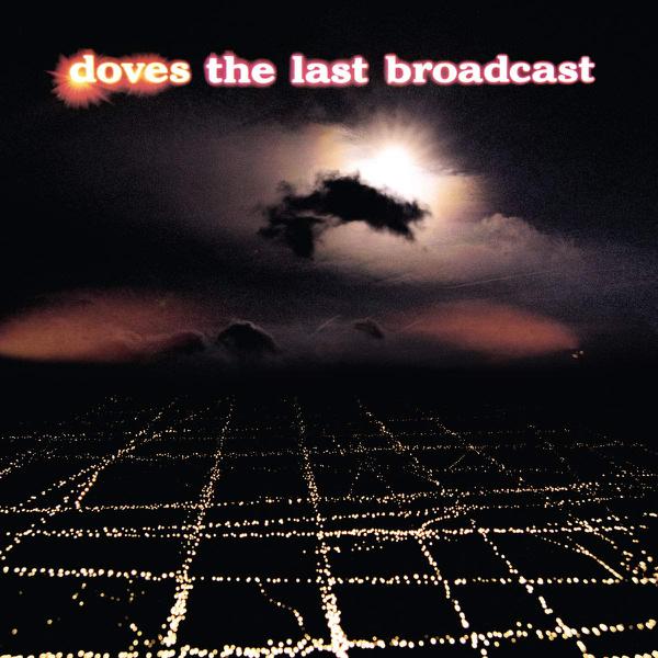 Doves - The Last Broadcast album cover