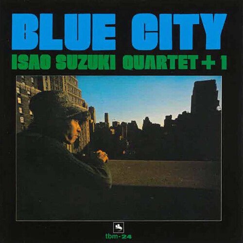 Isao Suzuki Quartet + 1 - Blue City - LP