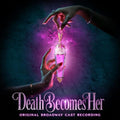 Death Becomes Her (Original Broadway Cast Recording) - LP