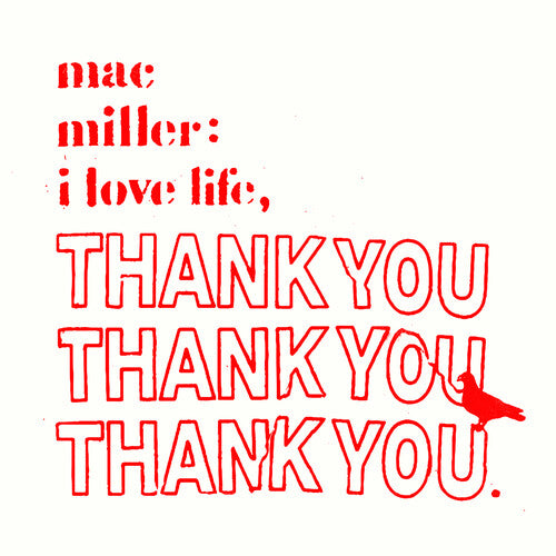 Mac Miller - I Love Life, Thank You - LP