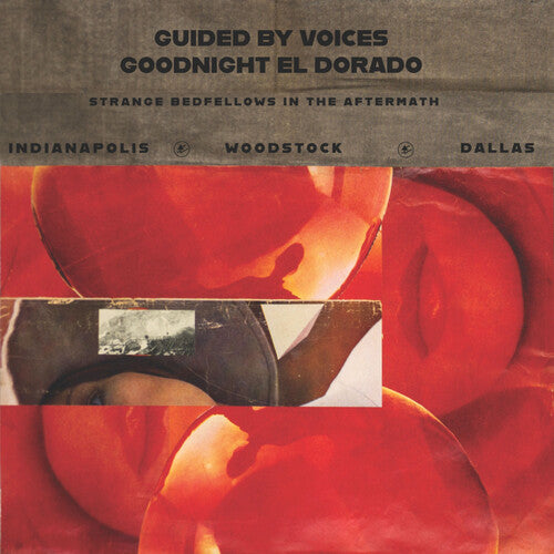 Guided by Voices - Goodnight El Dorado: Strange Bedfellows In The Aftermath - Indie LP
