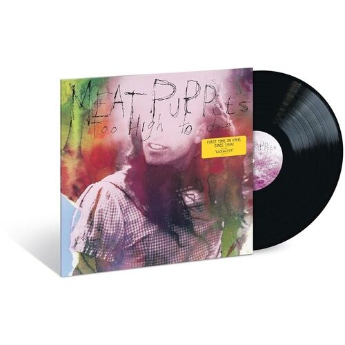 Meat Puppets - Too High To Die - LP