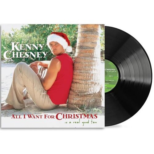 Kenny Chesney - All I Want For Christmas Is A Real Good Tan - LP