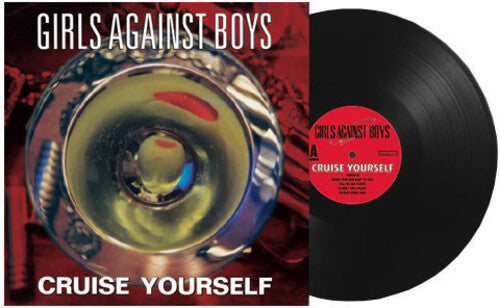 Girls Against Boys - Cruise Yourself - LP