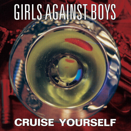 Girls Against Boys - Cruise Yourself - LP