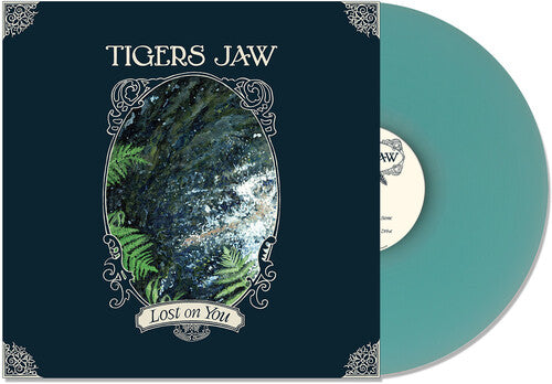 Tigers Jaw - Lost on You - LP