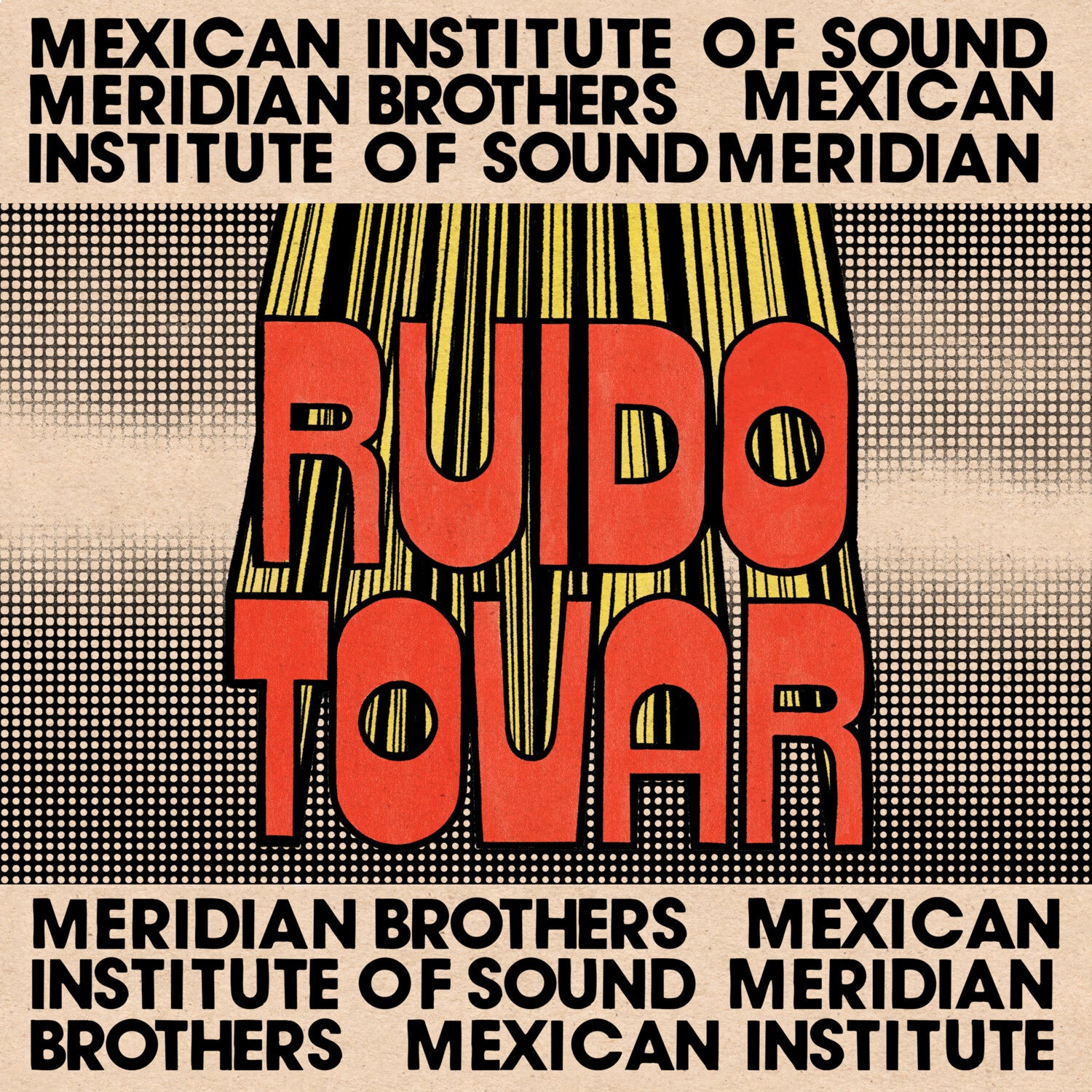 Mexican Institute of Sound & Meridian Brothers - Ruido Tovar - cover