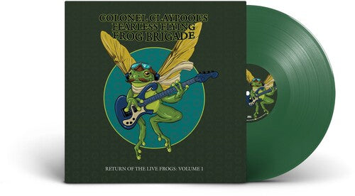 Colonel Claypool’s Fearless Flying Frog Brigade - Return of the Live Frogs: Volume 1 - LP