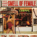 Cramps - Smell Of Female - Red Vinyl LP