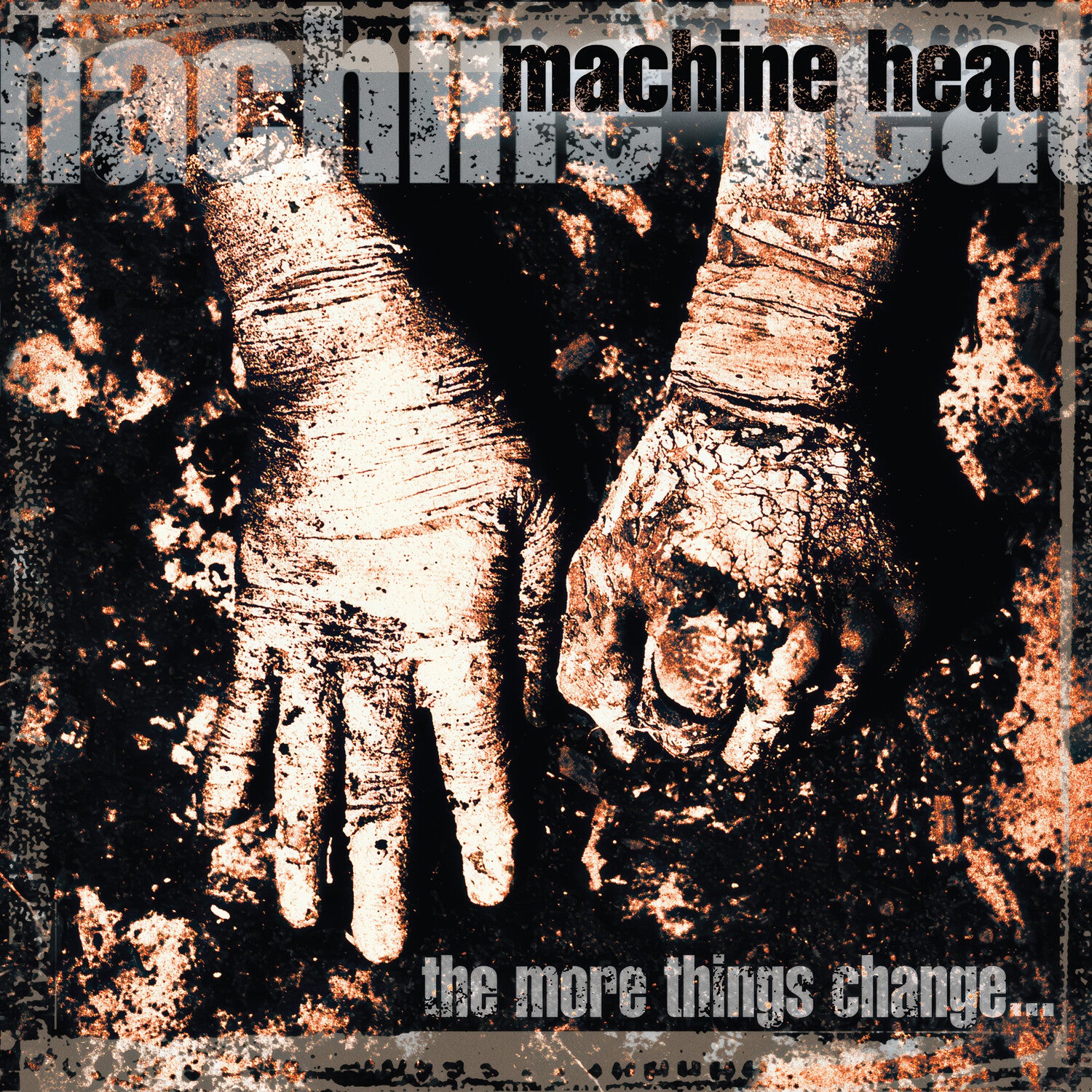 Machine Head - The More Things Change album cover