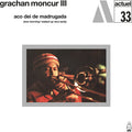 Grachan Moncur III - Aco Dei De Madrugada LP