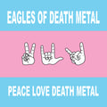 Eagles of Death Metal - Peace Love Death Metal cover