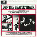 George Martin & His Orchestra - Off The Beatle Track cover