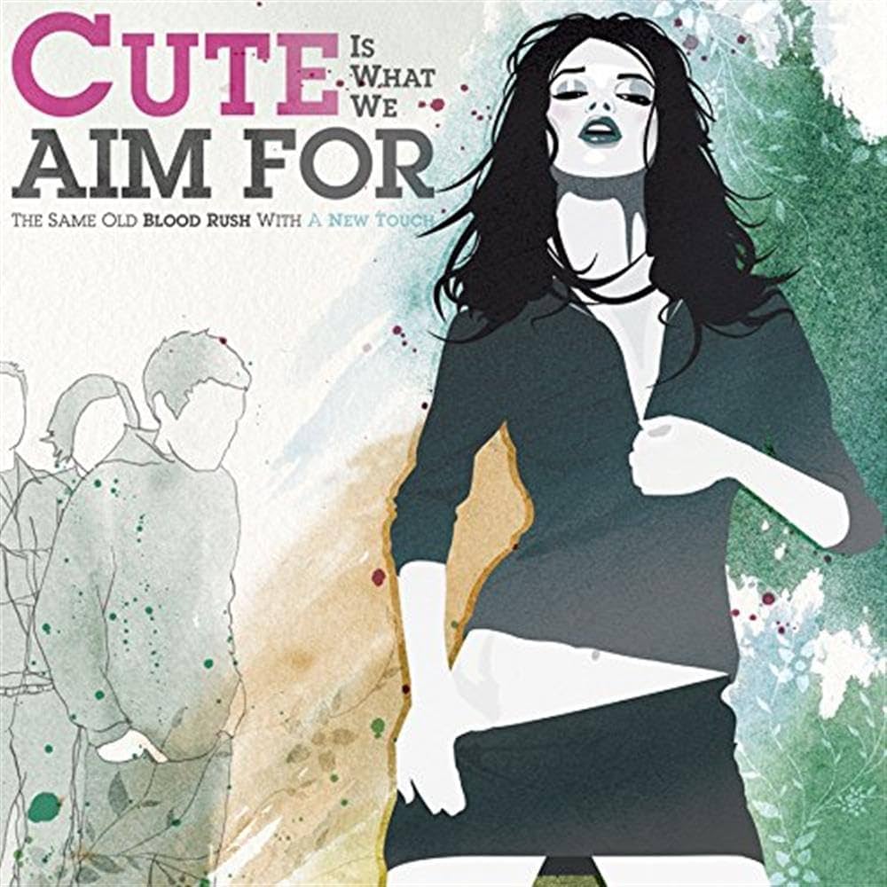 Cute Is What We Aim For - The Same Old Blood Rush With A New Touch - LP
