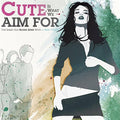 Cute Is What We Aim For - The Same Old Blood Rush With A New Touch - LP