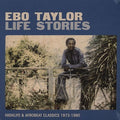 Ebo Taylor - Life Stories (Highlife & Afrobeat Classics 1973-1980) - LP
