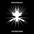 Bright & Black - The Album - Indie LP