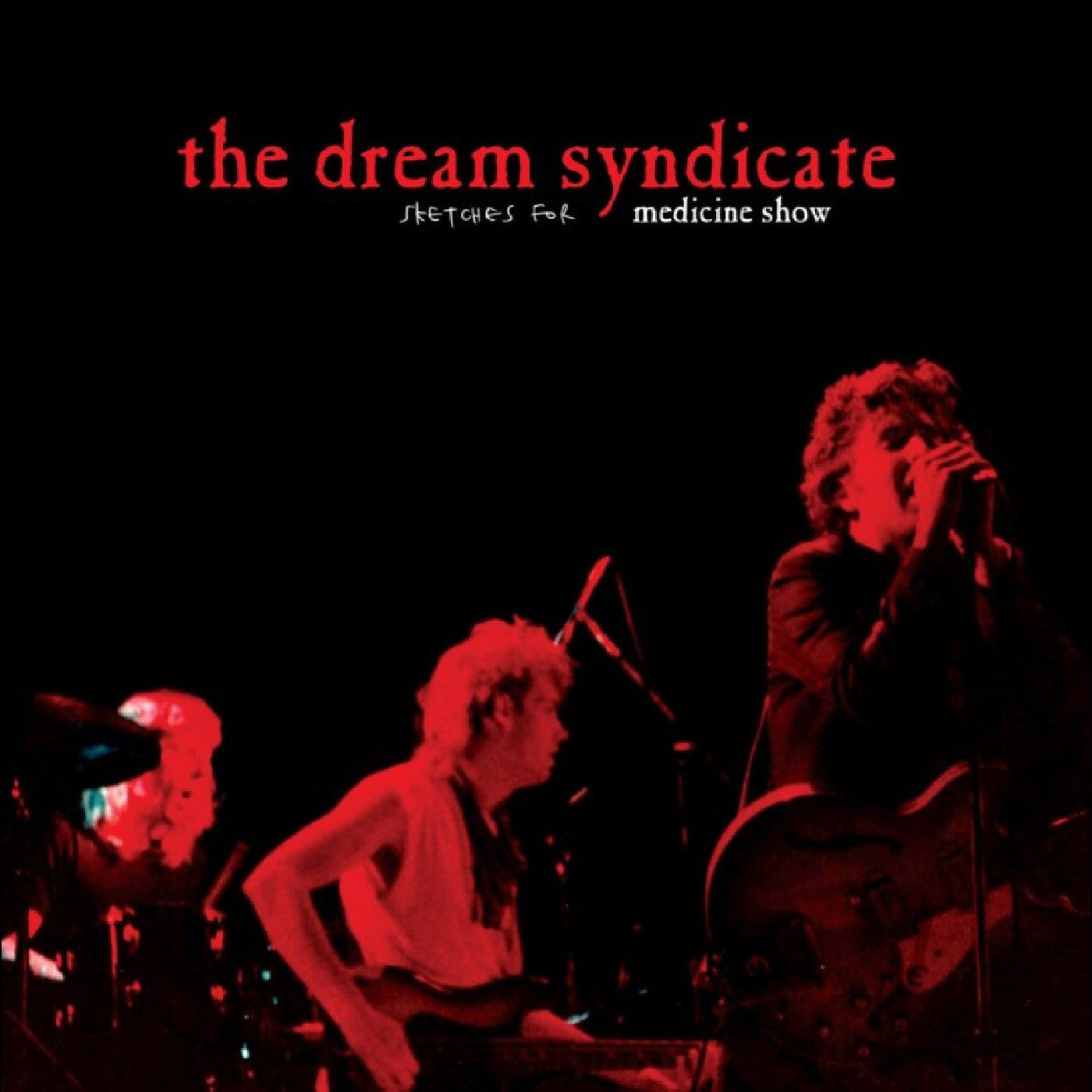 The Dream Syndicate - Sketches for Medicine Show - RSD LP