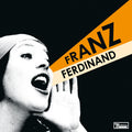 Franz Ferdinand - You Could Have It So Much Better (Remastered Edition) - LP