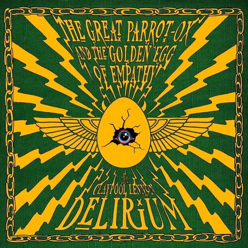 [Pre Order] The Claypool Lennon Delirium - The Great Parrot-Ox and the Golden Egg of Empathy - LP *