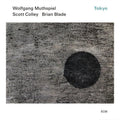 Wolfgang Muthspiel, Scott Colley & Brian Blade - Tokyo - LP