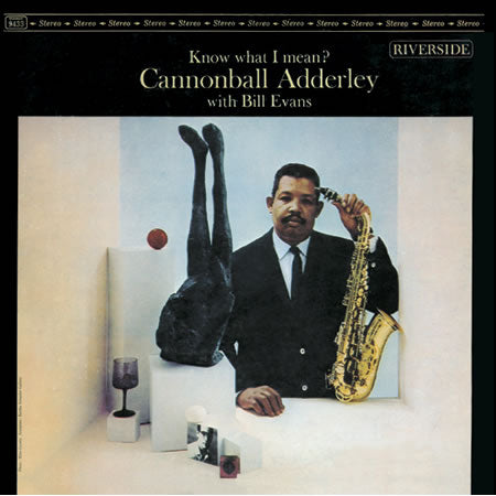 Cannonball Adderley with Bill Evans - Know What I Mean? - Analogue Productions 45rpm LP