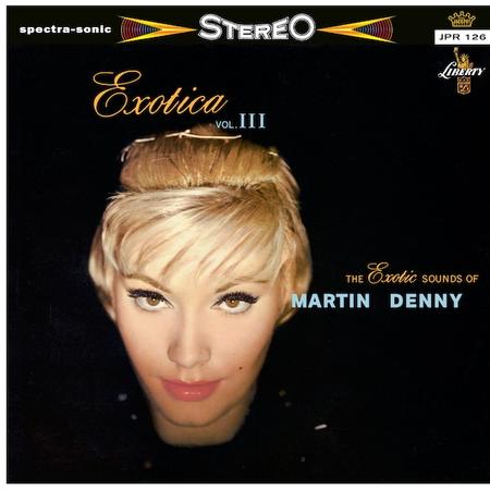 Martin Denny - Exotica Vol. III - LP