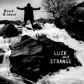 (Pedido anticipado) David Gilmour - Luck And Strange - LP *