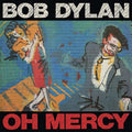 Bob Dylan - Oh Mercy - LP