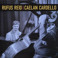 Rufus Reid, Caelan Cardello - Rufus Reid presenta Caelan Cardello - LP 