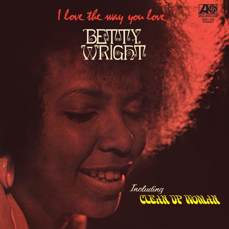 [Pre Order] Betty Wright - I Love the Way You Love - Rhino Reserve LP *
