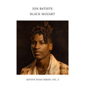 [Pre Order] Jon Batiste - Black Mozart (Batiste Piano Series, Vol. 2) - LP *
