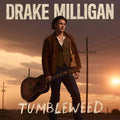Drake Milligan -  Tumbleweed - LP