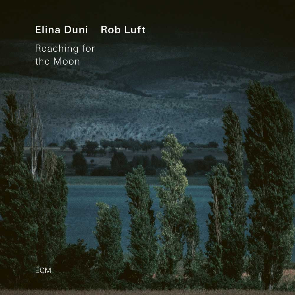 Elina Duni / Rob Luft - Reaching for the Moon - LP album cover