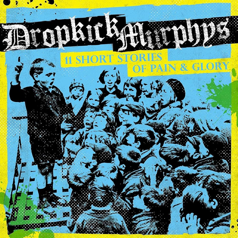 Dropkick Murphys - 11 Short Stories of Pain & Glory album cover