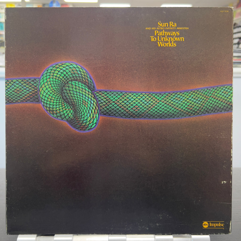 Sun Ra And His Astro Infinity Arkestra - Pathways To Unknown Worlds - LP