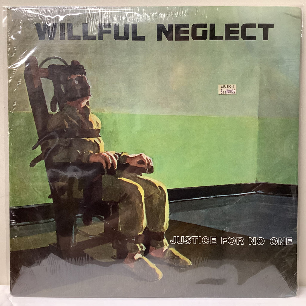 Willful Neglect - Justice for No One - Neglected LP