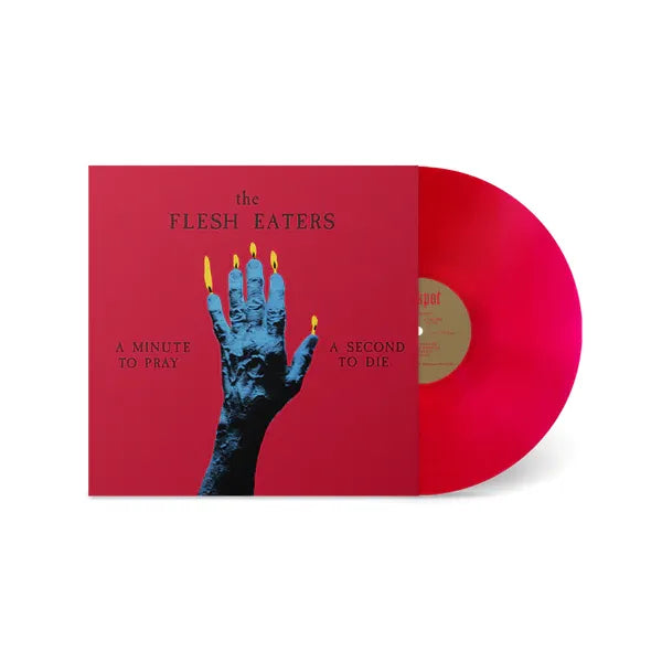The Flesh Eaters - A Minute to Pray, a Second to Die - LP