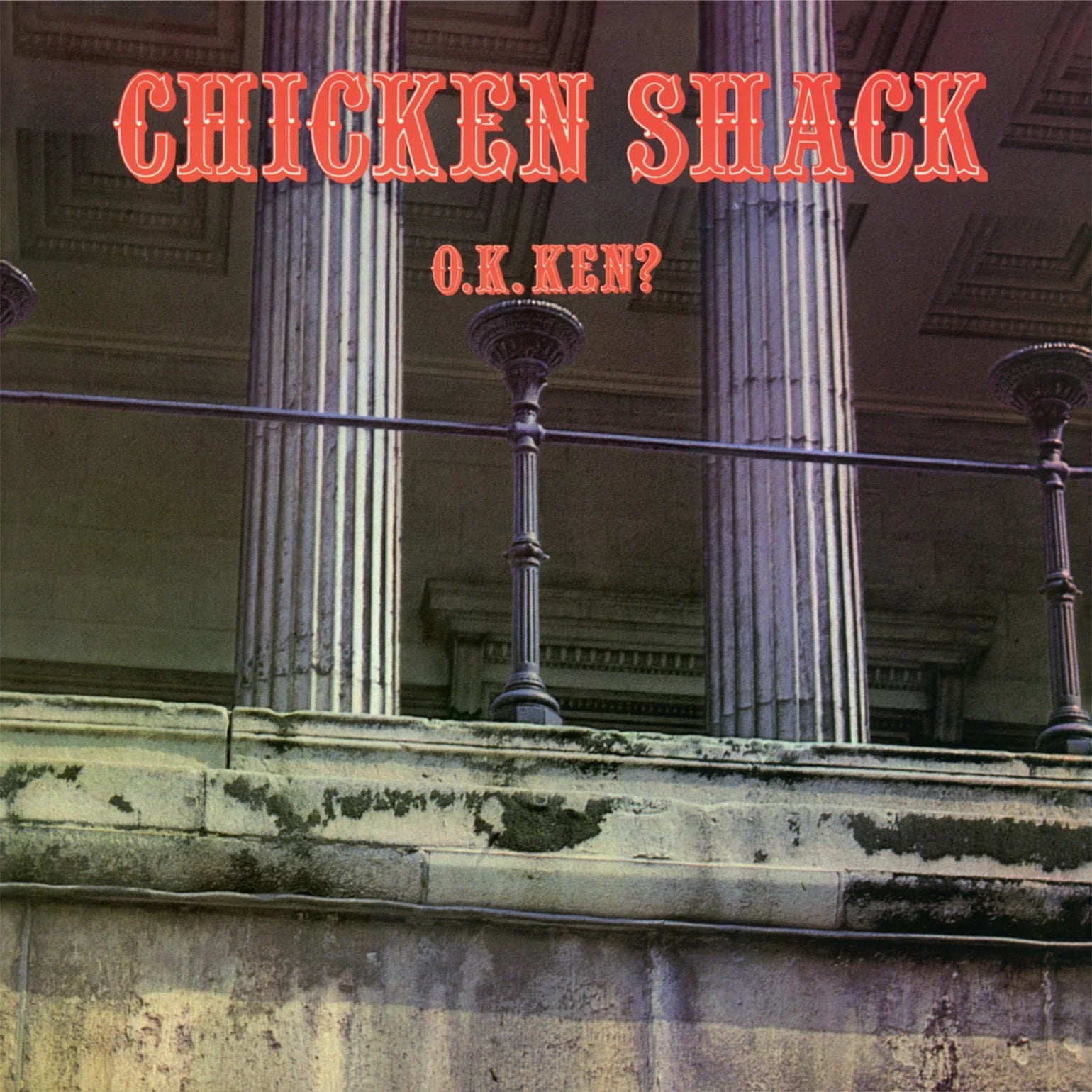 Chicken Shack - O.K. Ken? (Limited Edition) - Music On Vinyl LP
