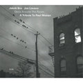 Jakob Bro, Joe Lovano - Once Around The Room: A Tribute To Paul Motian - LP