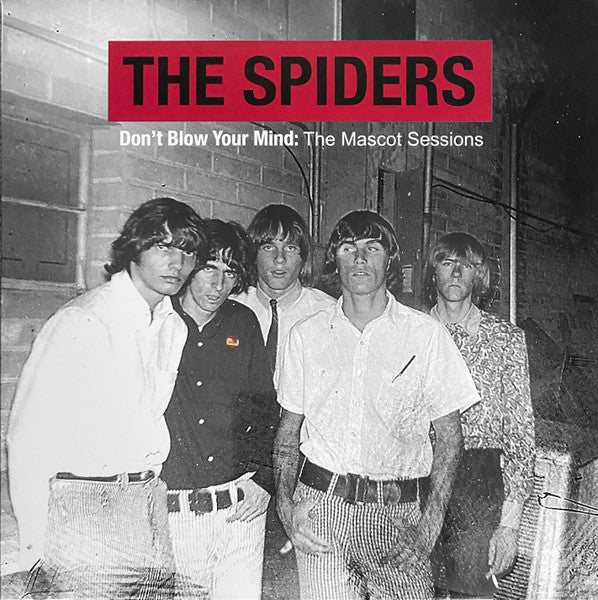 The Spiders - Don't Blow Your Mind: The Mascot Sessions