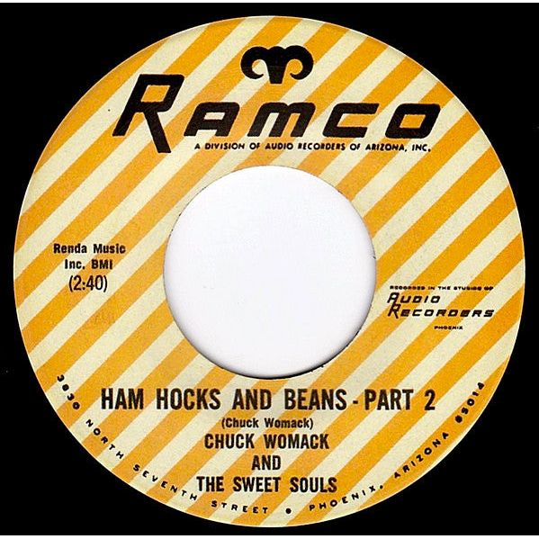 Chuck Womack & The Sweet Souls – Ham Hocks & Beans Pts. 1 & 2 - Ramco 45 RPM 7"