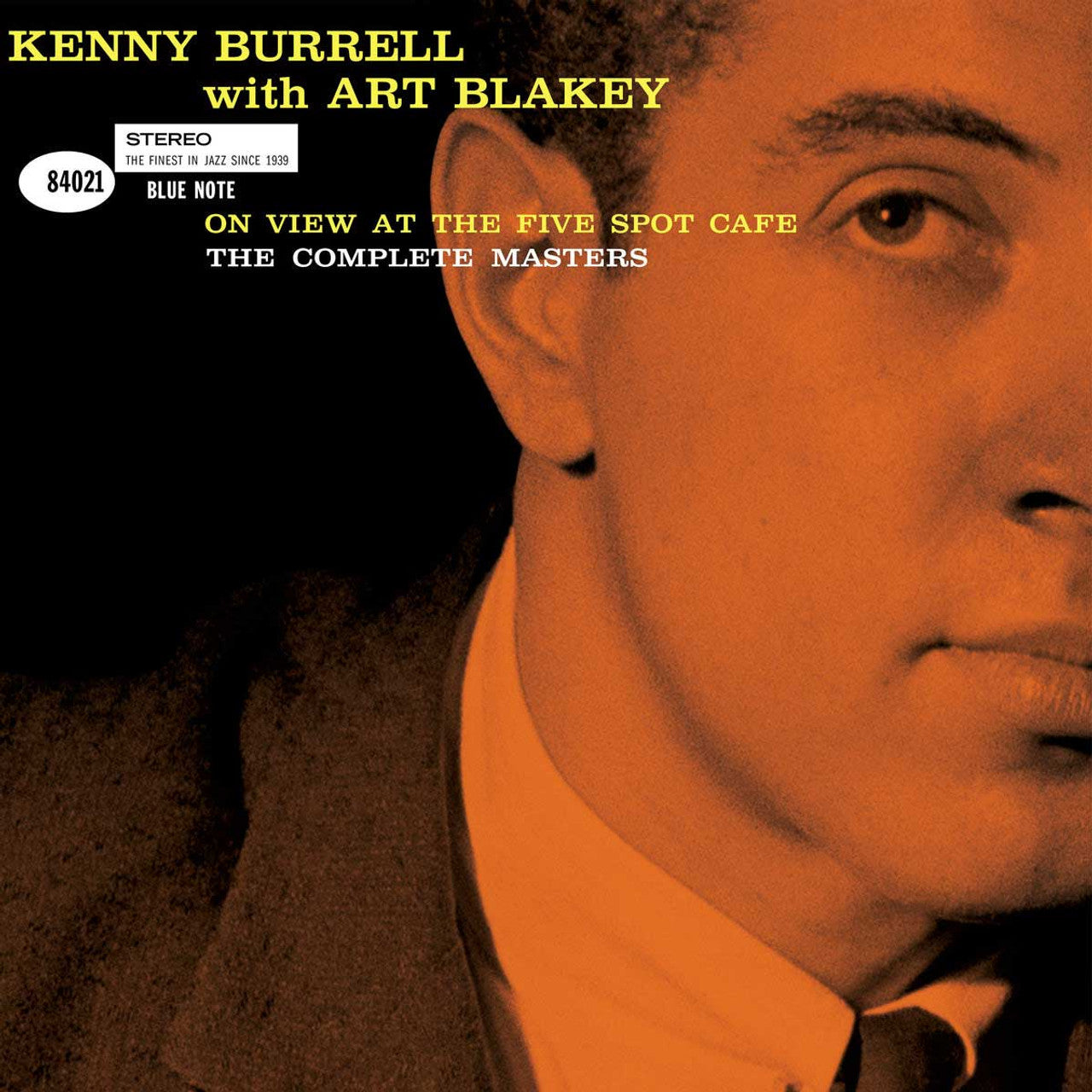 Kenny Burrell with Art Blakey - On View at the Five Spot Cafe: The Complete Masters - Tone Poet LP