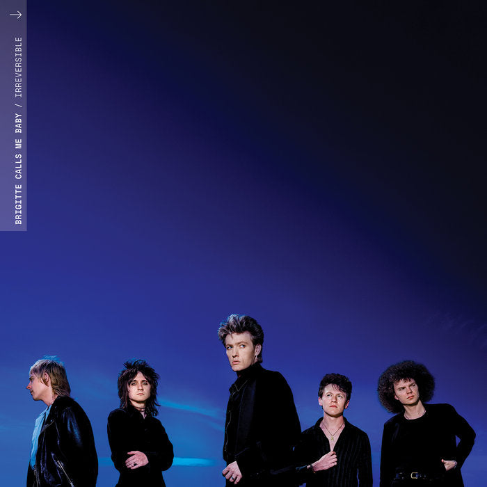 Brigitte Calls Me Baby - Irreversible - LP