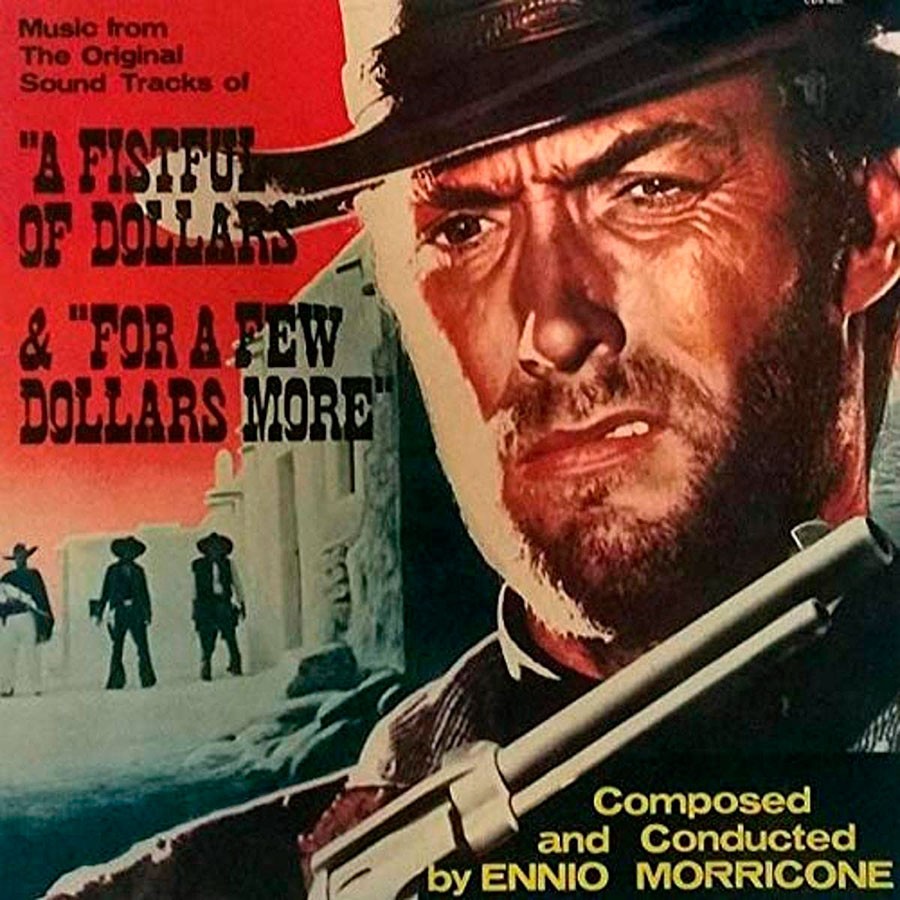 A Fistful Of Dollars / For A Few Dollars More (Original Soundtrack) - Ennio Morricone - LP
