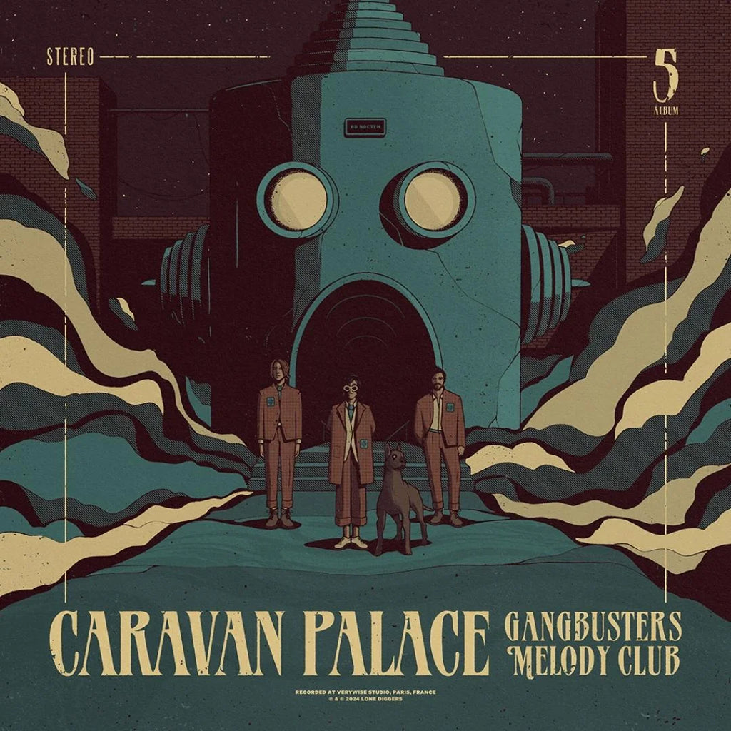 Caravan Palace - Gangbusters Melody Club - LP