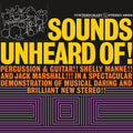 Shelly Manne & Jack Marshall - Sounds Unheard Of! - Analogue Productions LP