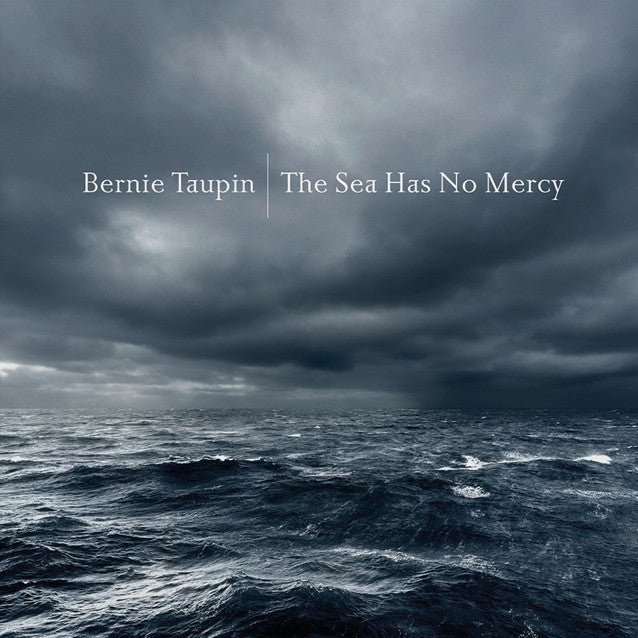 Bernie Taupin - The Sea Has No Mercy album cover