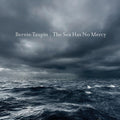 Bernie Taupin - The Sea Has No Mercy album cover