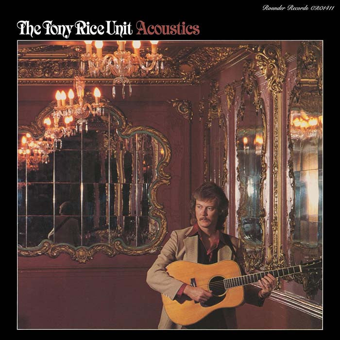 The Tony Rice Unit - Acoustics - LP front cover